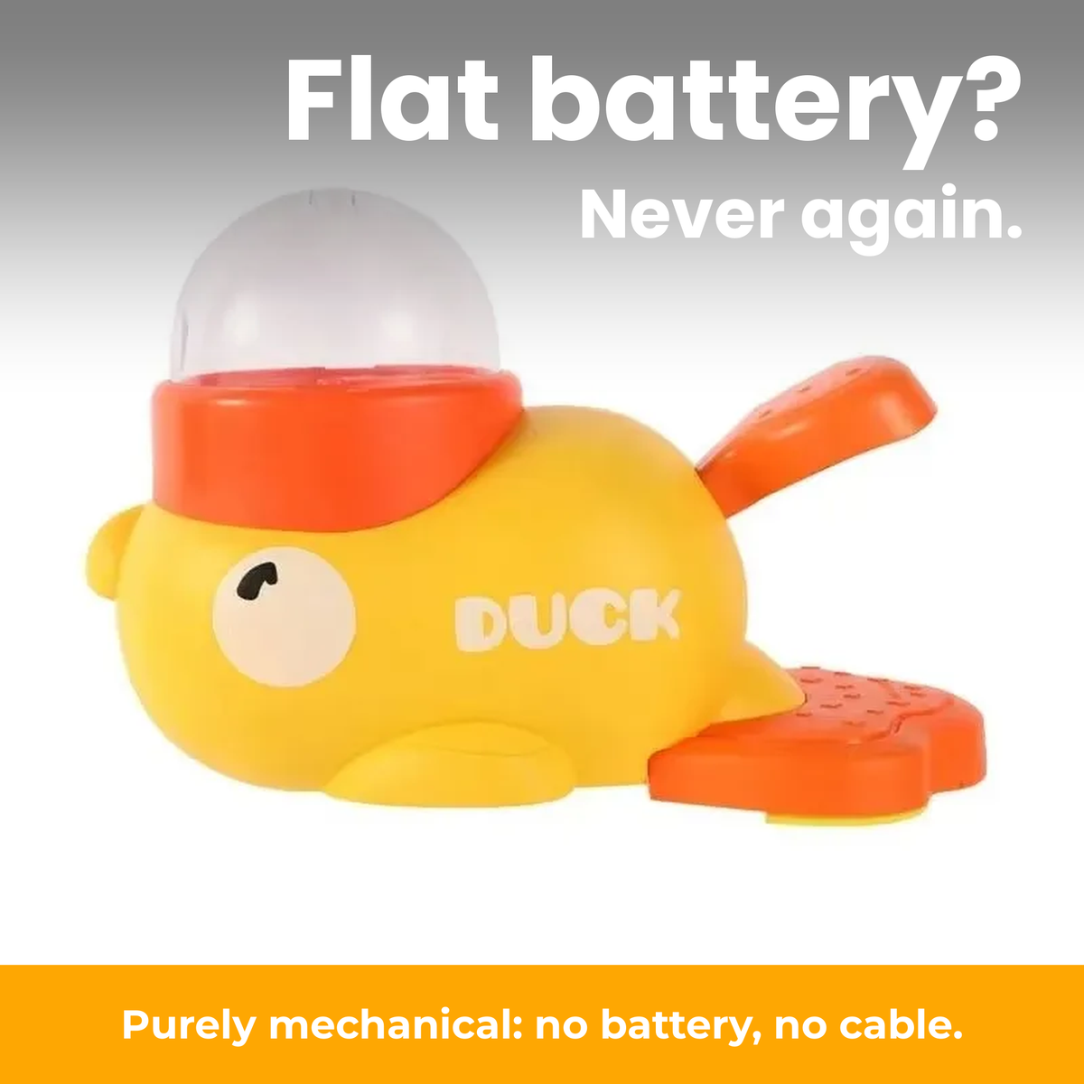 [en] Flat battery? Never again.